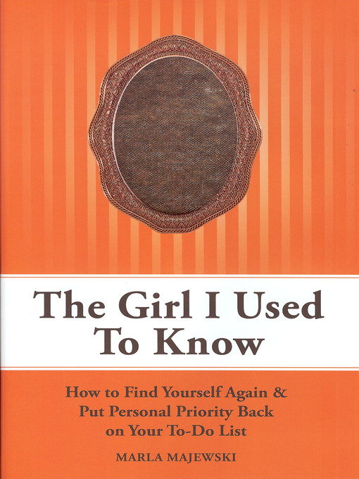 Title details for The Girl I Used to Know by Marla Majewski - Available